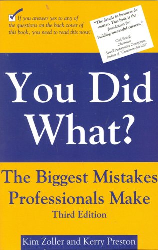 9781930819467: You Did What? The Biggest Mistakes Professionals Make