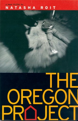 Stock image for The Oregon Project: A Legal Thriller for sale by Wonder Book