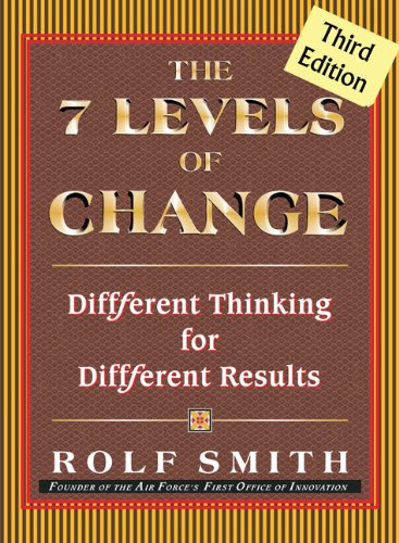 9781930819504: The 7 Levels of Change: Different Thinking for Different Results 3rd Edition