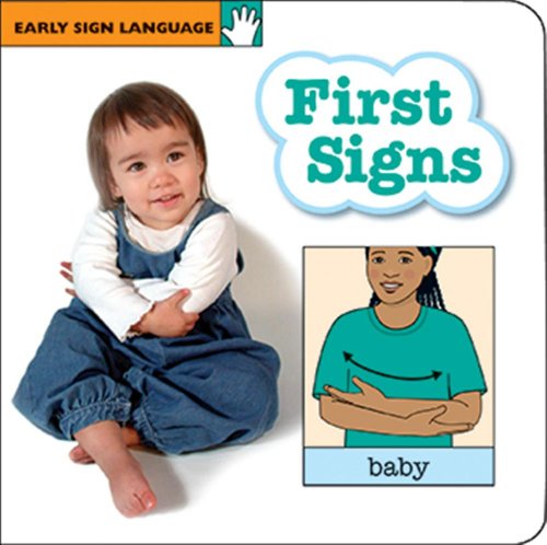 Stock image for First Signs Board Book (Early Sign Language Series) for sale by Wonder Book
