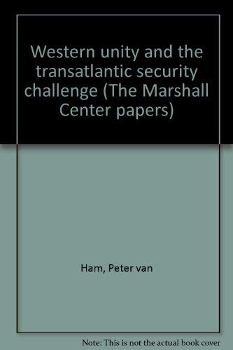 Beispielbild fr Western Unity and the Transatlantic Security Challenge zum Verkauf von Bernhard Kiewel Rare Books