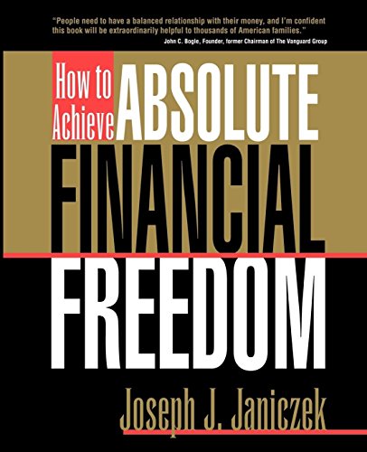 9781930833029: How to Achieve Absolute Financial Freedom