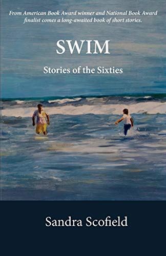 Beispielbild fr Swim: Stories of the Sixties zum Verkauf von ThriftBooks-Dallas