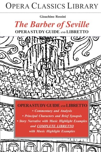Beispielbild fr THE BARBER OF SEVILLE: Opera Study Guide with Libretto zum Verkauf von Dunaway Books