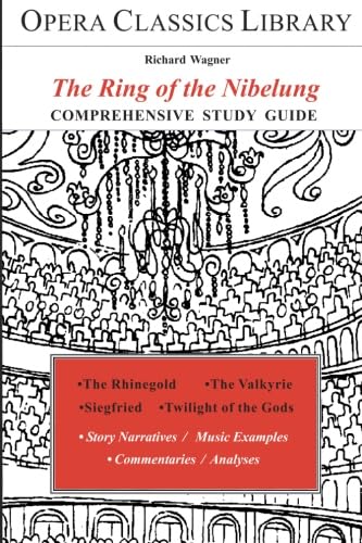 Beispielbild fr The Ring of the Nibelung : Opera Classics Library Series zum Verkauf von Better World Books