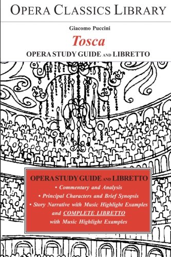 9781930841413: TOSCA: Opera Study Guide with Libretto