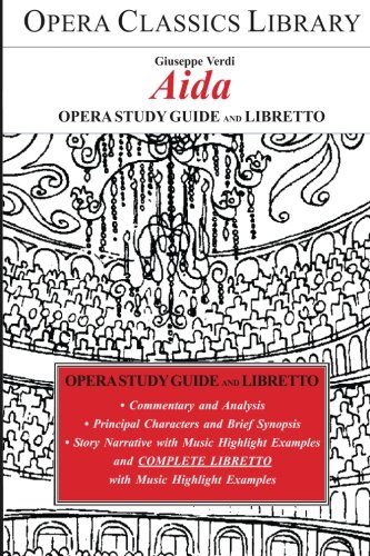 Beispielbild fr AIDA: Opera Study Guide with Libretto zum Verkauf von SecondSale