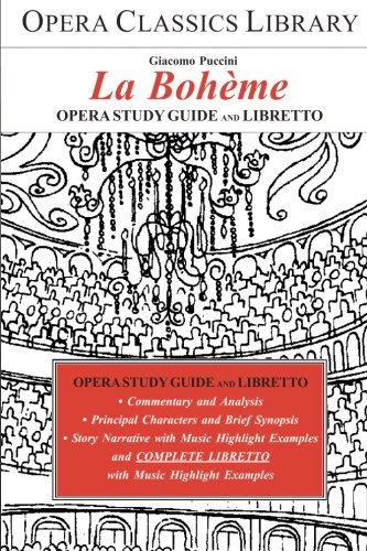 Beispielbild fr La Bohème: Opera Study Guide with Libretto zum Verkauf von ZBK Books