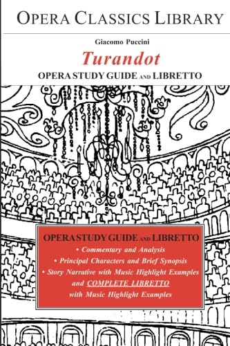 9781930841505: Puccini's TURANDOT: Opera Classics Library Series