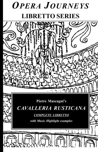 Stock image for Cavalleria Rusticana (Opera Journeys Libretto Series) for sale by Revaluation Books