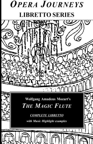 Beispielbild fr The Magic Flute - Opera Journeys Libretto Series zum Verkauf von ThriftBooks-Atlanta