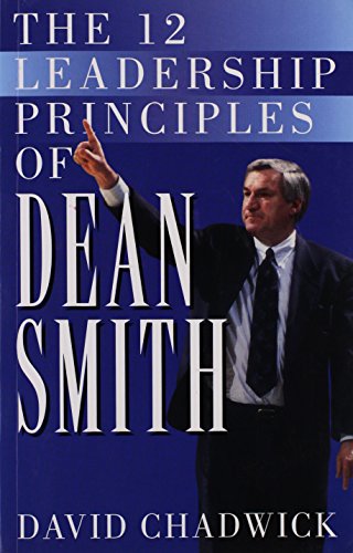 Beispielbild fr The 12 Leadership Principles of Dean Smith zum Verkauf von Better World Books