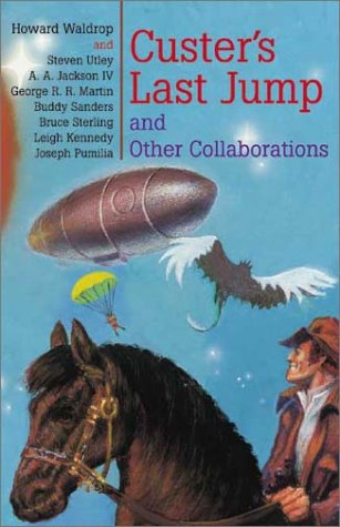 Custer's Last Jump and Other Collaborations **Signed**