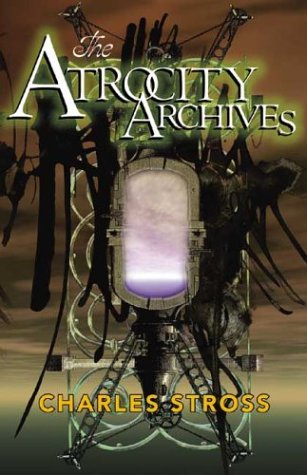 Stock image for The Atrocity Archives for sale by Ziebarth Books