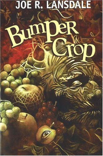 Bumper Crop (9781930846333) by Lansdale, Joe R.