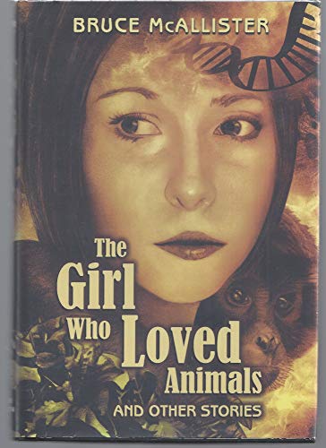 Beispielbild fr The Girl Who Loved Animals : And Other Stories zum Verkauf von Better World Books
