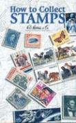 Imagen de archivo de How to Collect Stamps a la venta por ThriftBooks-Atlanta