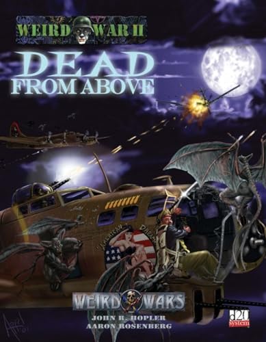 Beispielbild fr Weird War II: Dead From Above (Weird Wars d20 Horror/War Roleplaying) zum Verkauf von Half Price Books Inc.