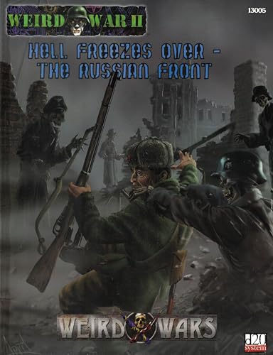 Beispielbild fr Hell Freezes Over - The Russian Front (Weird War II) (Weird Wars Roleplaying Game) zum Verkauf von HPB-Red