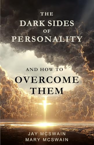 Stock image for The Dark Sides of Personality and How to Overcome Them for sale by California Books