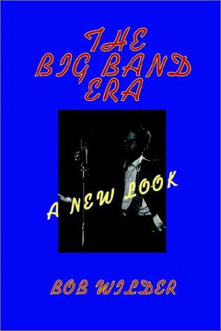 Beispielbild fr The Big Band Era zum Verkauf von ThriftBooks-Atlanta