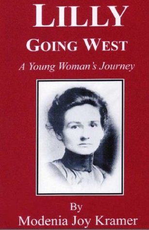 

Lilly Going West - A Young Woman's Journey [signed]