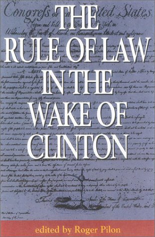 Stock image for The Rule of Law in the Wake of Clinton for sale by Wonder Book