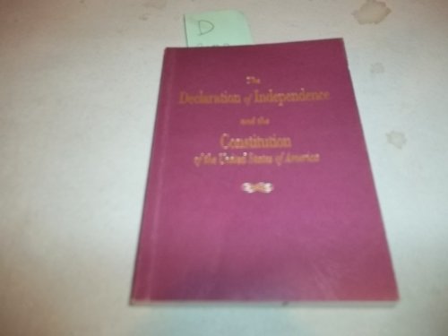 9781930865402: The Declaration of Independence and the Constitution of the United States of America