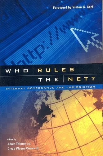 Stock image for Who Rules the Net? : Internet Governance and Jurisdiction for sale by Better World Books
