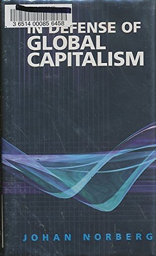 Beispielbild fr In Defense of Global Capitalism zum Verkauf von Better World Books