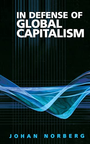 Imagen de archivo de In Defense of Global Capitalism a la venta por SecondSale