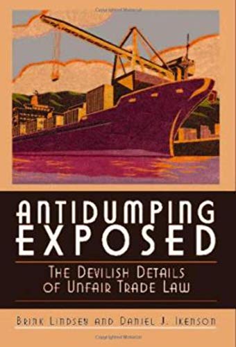 Stock image for Antidumping Exposed : The Devilish Details of Unfair Trade Law for sale by Better World Books