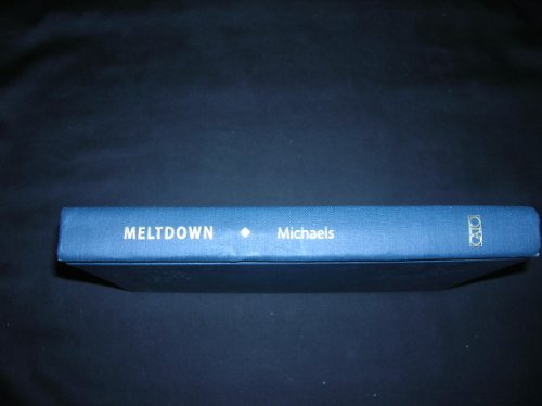 Stock image for Meltdown : The Predictable Distortion of Global Warming by Scientists, Politicians, and the Media for sale by Better World Books: West