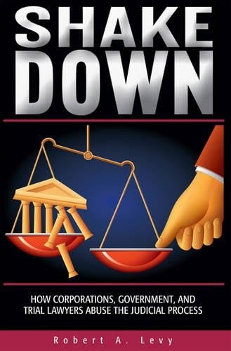 Imagen de archivo de Shakedown: How Corporations, Government, and Trial Lawyers Abuse the Judicial Process a la venta por Wonder Book