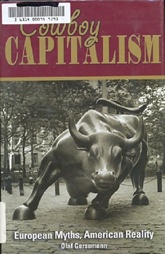 Beispielbild fr Cowboy Capitalism: European Myths, American Reality zum Verkauf von Wonder Book