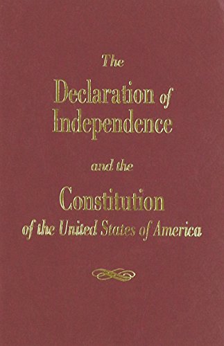 Stock image for The Declaration of Independence and the Constitution of the United States of America for sale by Wonder Book