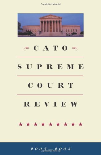 Stock image for Cato Supreme Court Review, 2004-2005 for sale by Decluttr