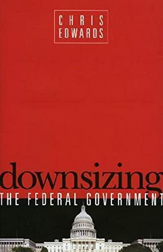 Beispielbild fr Downsizing the Federal Government zum Verkauf von ThriftBooks-Atlanta