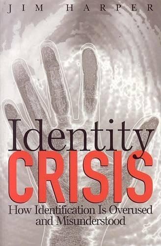 Beispielbild fr Identity Crisis : How Identification Is Overused and Misunderstood zum Verkauf von Better World Books