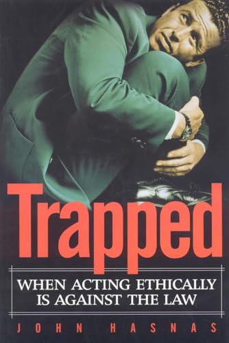 Beispielbild fr Trapped: When Acting Ethically Is Against the Law zum Verkauf von Buchpark