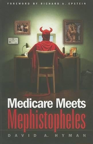 Stock image for Medicare Meets Mephistopheles for sale by Wonder Book