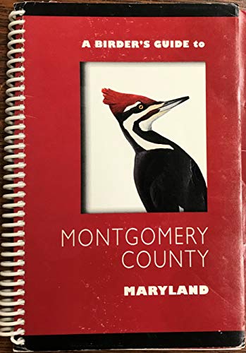 Beispielbild fr A Birders Guide to Montgomery County Maryland zum Verkauf von ThriftBooks-Dallas