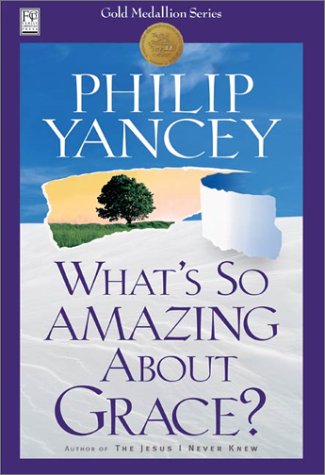 9781930871557: What's So Amazing About Grace?
