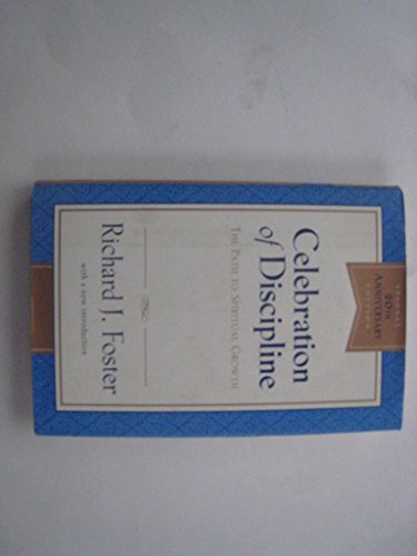 Beispielbild fr Celebration of Discipline: The Path to Spiritual Growth (Volume 1 zum Verkauf von Hawking Books