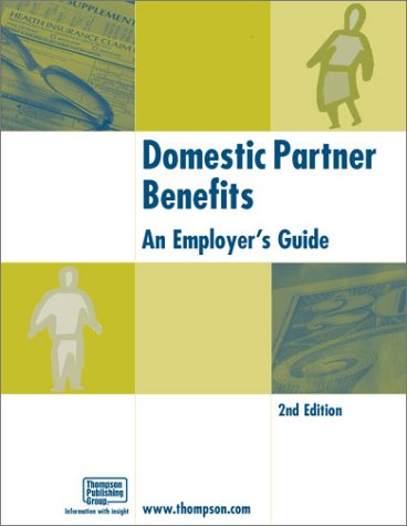 9781930872066: Domestic Partner Benefits: An Employer's Guide (2nd Edition)