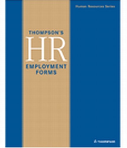 Thompson's Hr Employment Forms (9781930872301) by Abrahams, Daniel B.; Fishman, Burton J.; Greenberg, Richard I.; Katz, Shlomo D.; Long, Timothy J.