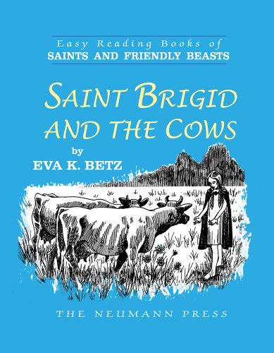 Beispielbild fr Saint Brigid and the Cows (Saints and Friendly Beasts) zum Verkauf von Front Cover Books