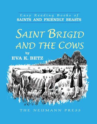 9781930873957: Saint Brigid and the Cows (Easy Reading Books of Saints and Friendly Beasts)