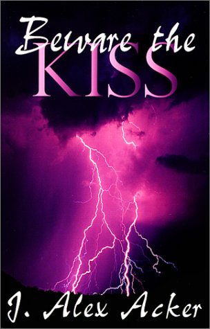 Beispielbild fr Beware the Kiss zum Verkauf von Wonder Book