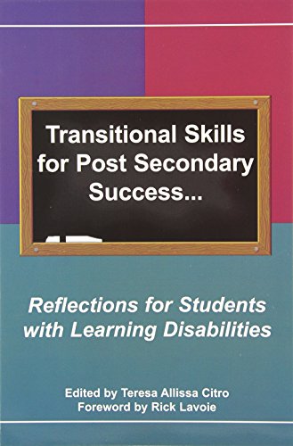 Beispielbild fr Transitional Skills for Post Secondary Success: Reflections for Students with Learning Disabilities zum Verkauf von Wonder Book